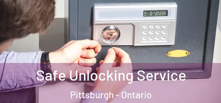 Safe Unlocking Service Pittsburgh - Ontario
